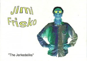 Jimi Frisko - 1999